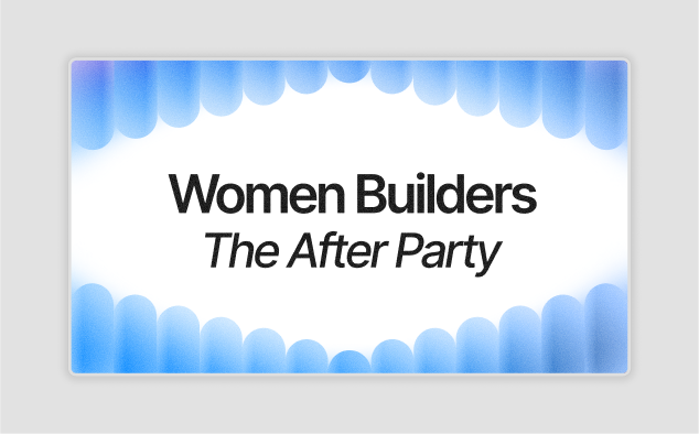 A design by Ruslan Mukhamedvaleev, for 'Women Builders After Party' an event organized as an after party for the YC AI school 2025. This is a slide introducing the event.